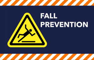 Watch Your Step: Fall Prevention