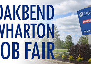 OakBend Wharton Job Fair (Clincial Positions)